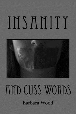 Libro Insanity And Cuss Words - Wood, Barbara