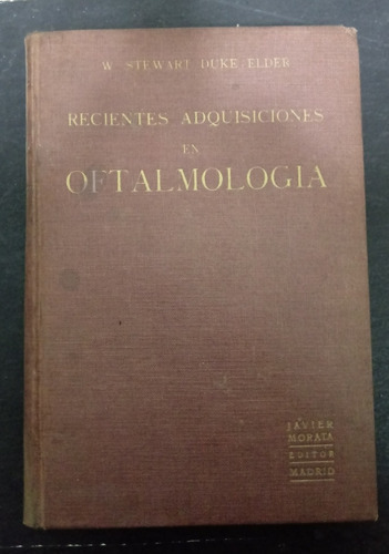 Recientes Adquisiciones En Oftalmología - Stewart Duke-el