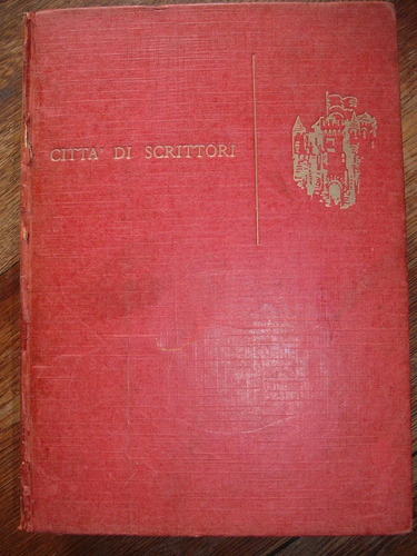 Antologia Italiana Citta´di Scritori Per La Scuola Media '54