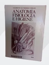 Comprar Anatomía Fisiología E Higiene Gilberto Gutiérrez 