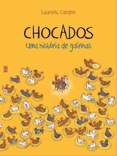 Chocados: Uma História De Galinhas, De Cardon, Lauren. Editora Wmf Martins Fontes, Capa Mole Em Português