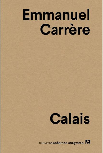 Calais - Emmanuel Carrere