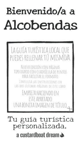 Libro: A Alcobendas: Tu Guía Turística Personalizada. (spani