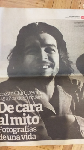 Suplemento Clarín Che Guevara De Cara Al Mito 45 Años Muerte