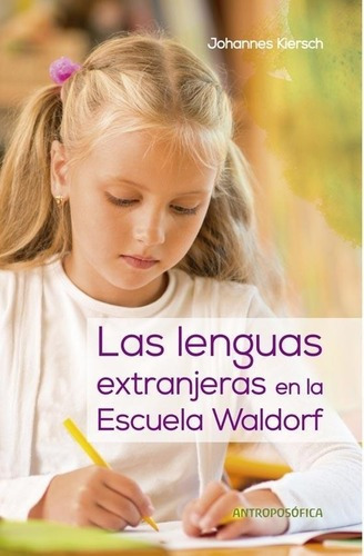 Las Lenguas Extranjeras En La Escuela Waldorf -antroposofica