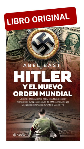 Hitler Y El Nuevo Orden Mundial ( Libro Nuevo Y Original )