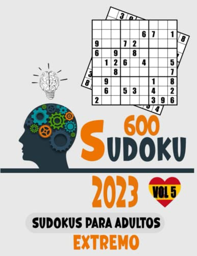 Sudoku Para Adultos Extremo 2023 Vol 5: 600 Niveles Extremo