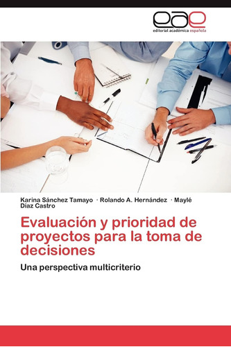 Libro: Evaluación Y Prioridad De Proyectos Para La Toma De D