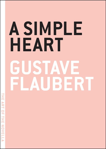 Libro:  A Simple Heart (the Art Of The Novella)