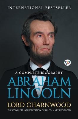 Libro Abraham Lincoln : A Complete Biography - Lord Charn...