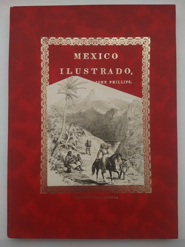 México Ilustrado (facsimilar) (Reacondicionado)