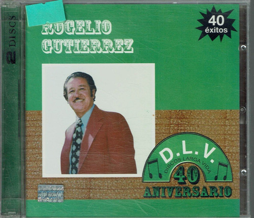 Rogelio Gutierrez D.l.v. 40 Aniversario