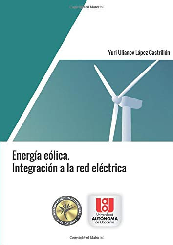 Energia Eolica.: Integracion A La Red Electrica