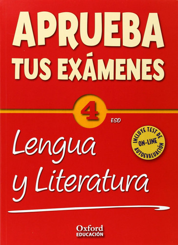 Aprueba Tus Exámenes: Lengua Castellana Y Literatura 4º Es