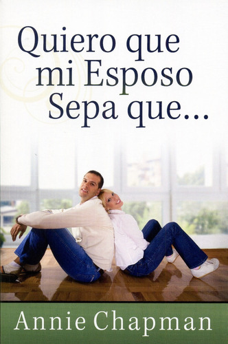 Quiero Que Mi Esposo Sepa Que... 