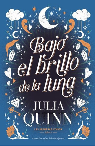 Bajo El Brillo De La Luna - Las Hermanas Lyndon 1 - Quinn