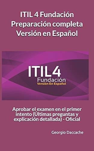 Itil 4 Fundacion Preparacionpleta Version En..., De Daccache, Geor. Editorial Independently Published En Español