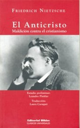 El Anticristo Maldicion Contra El Cristianismo Nietzsche 