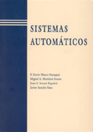 Sistemas Automaticos - Blasco Ferragud, Francesc Xavier/sene