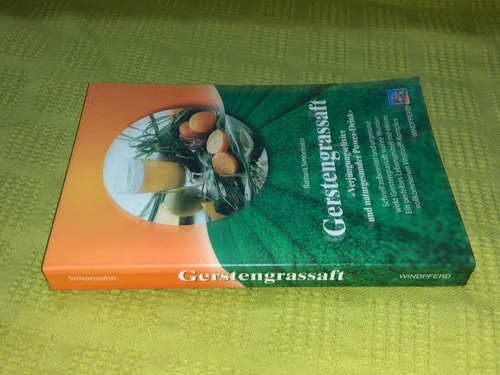 Gerstengrassaft - Barbara Simonsohn - Windpferd
