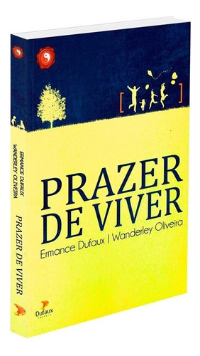 Prazer De Viver ( Projeto) - Wanderley Soares De Oliveir