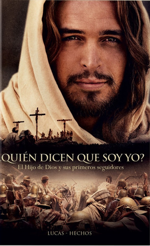 Quién Dicen Que Soy Yo?hijo De Dios Y Sus Primeros Seguidore