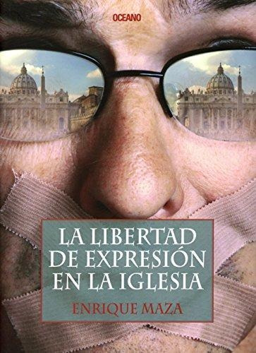 Libertad De Expresion En La Iglesia, La, De Maza, Enrique. Editorial Maeva, Tapa Tapa Blanda En Español