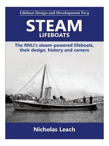 Steam Lifeboats - Nicholas Leach. Eb17