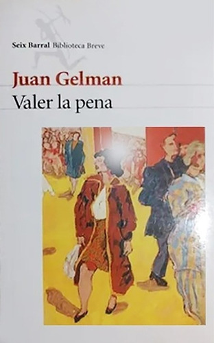 Libro Valer La Pena - Juan Gelman