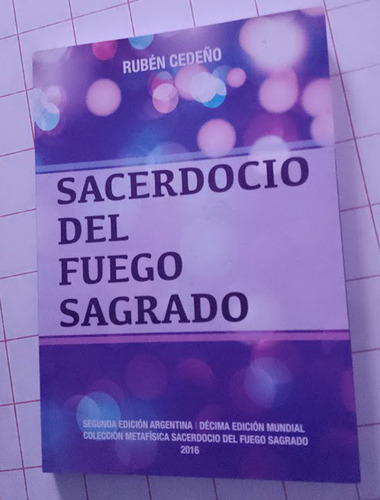 Sacerdocio Del Fuego Sagrado Rubén Cedeño  