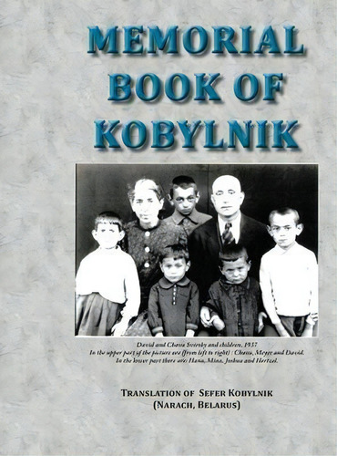 Memorial Book Of Kobylnik (narach, Belarus) : Translation Of Sefer Kobylnik, De Jan Fine. Editorial Jewishgen.inc, Tapa Dura En Inglés