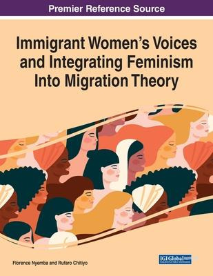 Libro Immigrant Women's Voices And Integrating Feminism I...