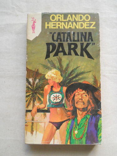 Catalina Park. Orlando Hernandez. Gp Barcelona Ediciones. 