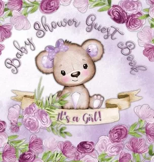 Libro It's A Girl! Baby Shower Guest Book : Cute Teddy Be...