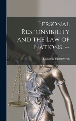 Libro Personal Responsibility And The Law Of Nations. -- ...