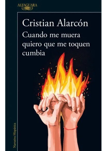 Cuando Me Muera Quiero Que Me Toquen Cumbia - C. Alarcón, D