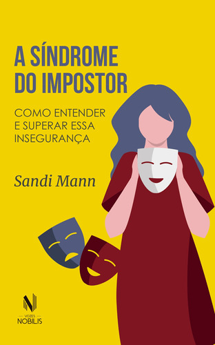 A síndrome do impostor: Como entender e superar essa insegurança, de Mann, Sandi. Editora Vozes Ltda., capa mole em português, 2021