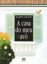 Libro Casa Do Meu Avo De Azevedo Ricardo Atica