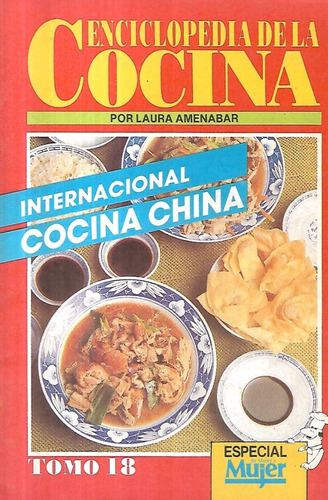 Enciclopedia Cocina 18 / Inter Cocina China / Laura Amenábar