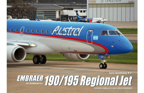 Embraer 190/195 Regional Jet - En Sudamerica - Carballo, Rod