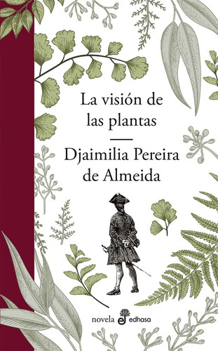 La Visión De Las Plantas - Pereira De Almeida, Djaimilia