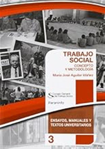 Trabajo Social: Concepto Y Metodología. Colección Cgts / Par