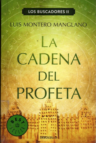 La Cadena Del Profeta. Luis Montero Manglano