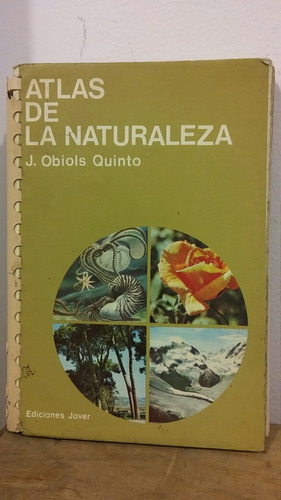 Atlas De La Naturaleza. J. Obiols Quinto