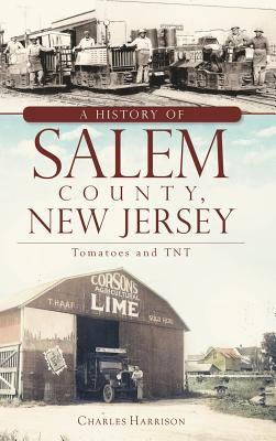 Libro A History Of Salem County, New Jersey: Tomatoes And...