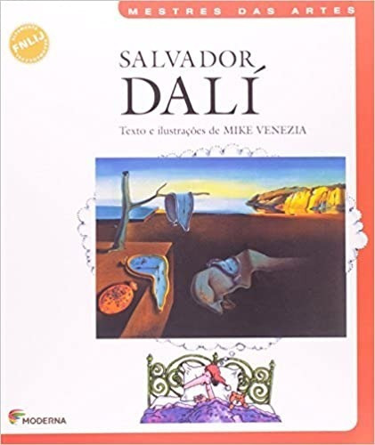 Salvador Dali: Coleção Mestres Das Artes, De Mike Venezia. Série Coleção Mestres Das Artes Editora Moderna, Capa Mole, Edição Edição Em Português