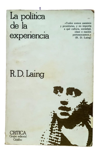 La Política De La Experiencia. R. D. Laing
