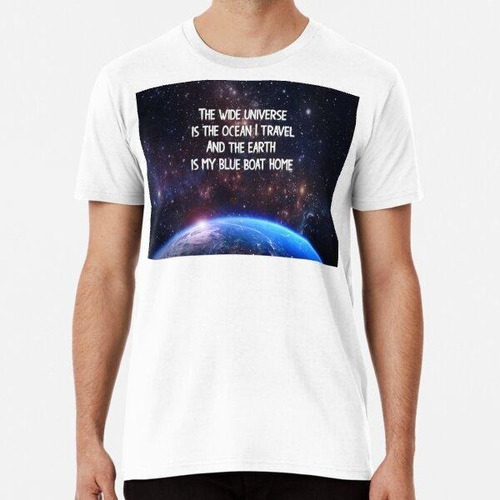 Remera Uu The Earth Is My Blue Boat Home Algodon Premium 