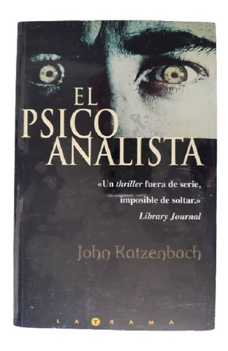 El Psicoanalista , Jaque, Historia Del Loco Y Juicio Final 
