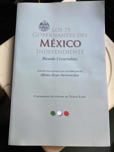  75 Gobernantes Del Mexico Independiente Libro Usado 